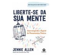 Liberte-se Da Sua Mente (ebook)