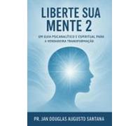 Liberte Sua Mente 2 (ebook)