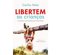 LIBERTEM AS CRIANÇAS