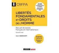 Libertés fondamentales et droits de l'homme: Recueil de textes français et internationaux