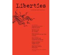Liberties Journal of Culture & Politics: Summer 2025