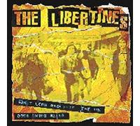 The Libertines - Don't Look Back Into the...1st