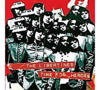 Libertines the - Time for Heroes
