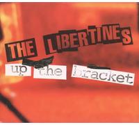 Libertines the - Up the Bracket + Extra Tracks