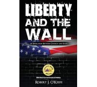 Liberty and the Wall of Separation between Church and State