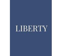 Liberty: Classic Decorative Book Celebrating Freedom, Balance & Timeless American Values | Elegant Home Décor for Coffee Tables & Shelves