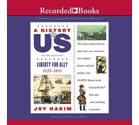 Liberty for All?: Book 5 (1820-1860) (The History of US Series)