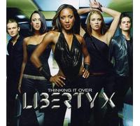 Liberty X - Thinking It Over