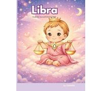 Libra Baby: A Zodiac Baby Memory Book, Journal & Activity Keepsake
