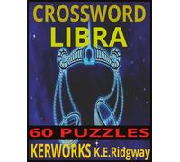 LIBRA: Balance, Beauty, and the Art of Harmony (Zodiac Series Crossword Puzzle Books)