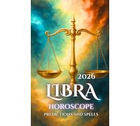 Libra: Horoscope, Predictions, and Spells
