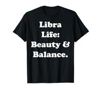 Libra Life: Beauty & Balance Philosophy Camiseta