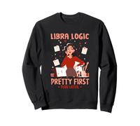 Libra Logic Pretty First Plan Later Sudadera
