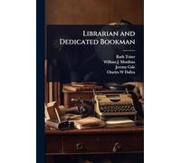 Librarian and Dedicated Bookman