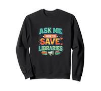 Libraries Library Advocate Librarian Friends Book Lover Sudadera