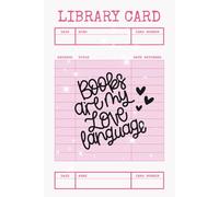 Library Card Book: Books Are My Love Language: Aesthetic Book Borrowing & Reading Tracker | Library Card Style Journal for Book Lovers - Pink