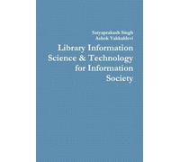 Library Information Science & Technology for Information Society