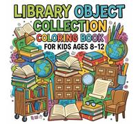 Library Object Collection Coloring Book for Kids Ages 8-12