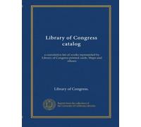 Library of Congress catalog (v.1): a cumulative list of works represented by Library of Congress printed cards. Maps and atlases
