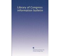 Library of Congress information bulletin: Volume 9
