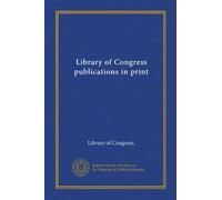 Library of Congress publications in print (Vol-1)