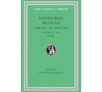 Library of History, Volume XII: Books 33-40. Index (Loeb Classical Library)