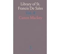 Library of St. Francis De Sales: Works of This Doctor of the Church Translated Into English; Letters to Persons in Religion