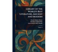 Library of the World's Best Literature, Ancient and Modern