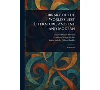 Library of the World's Best Literature, Ancient and Modern