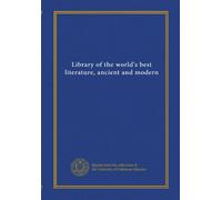 Library of the world's best literature, ancient and modern (v.23)
