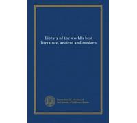 Library of the world's best literature, ancient and modern (v. 8)