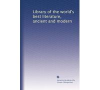 Library of the world's best literature, ancient and modern: Volume 5