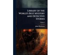 Library of the World's Best Mystery and Detective Stories