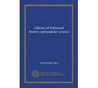 Library of Universal history and popular science (v.04)
