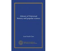 Library of Universal history and popular science (v.08)