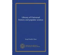Library of Universal history and popular science (v.09)