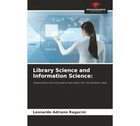 Library Science and Information Science:: Organisation and retrieval of information for the Semantic Web