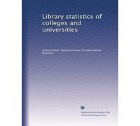 Library statistics of colleges and universities: Volume 13