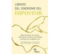 Líbrate Del Síndrome Del Impostor (ebook)