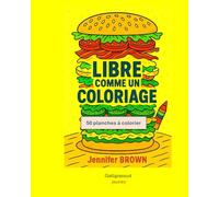 LIBRE COMME UN COLORIAGE: 50 planches en noir et blanc à colorier