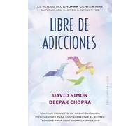 Libre de adicciones | David Simon, Deepak Chopra