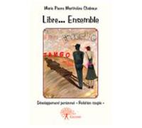 Libre... Ensemble - Tango Mon Amour (ebook)