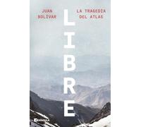 Libre: La tragedia del Atlas (NO FICCIÓN NARRATIVA)