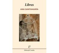 Libres | Ana Santamaría