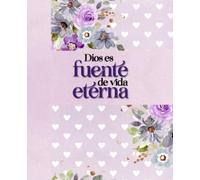 Libreta de Apuntes Cristiana: Dios es Fuente de Vida Eterna: Cuaderno para Iglesia | Libreta de Apuntes | Regalo Cristiano Para Mujeres
