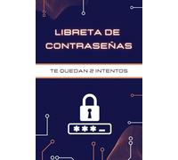 Libreta de Contraseñas: Apunta tus contraseñas para no olvidarlas. Orden alfabético y tamaño práctico (A5). Claves seguras, mente tranquila. (Libro/Cuaderno/Agenda de contraseñas)