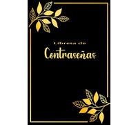 Libreta de Contraseñas: Con Índice Alfabético A-Z para Tener Siempre tus Claves a Mano