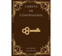 Libreta De Contraseñas: Registra y guarda tus contraseñas con índice alfabético - 110 Páginas en orden alfabético con marca para cada letra - Formato ... A5 - Mantenga su información personal privada