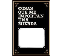 Libreta de cosas que me importan una mierda