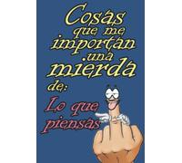 Libreta de Cosas que me Importan una Mierda